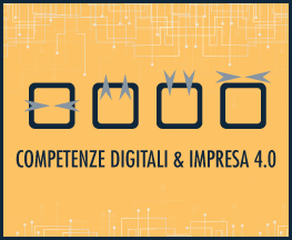 COMPETENZE DIGITALI <BR>& IMPRESA 4.0